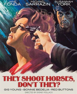 과연 1969년의 'They Shoot Horses, Don’t They?'는 현대 사회를 이해하는 데 도움이 될까요? 우울한 분위기와 강렬한 배우들의 연기!